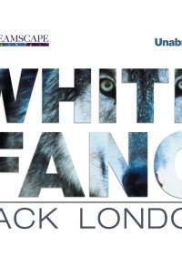 Джек Лондон - White Fang 