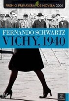 Фернандо Шварц - Vichy, 1940