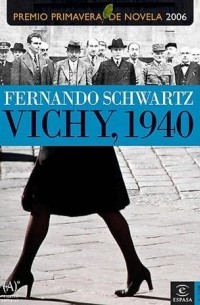 Фернандо Шварц - Vichy, 1940