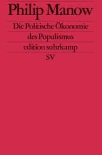 Die politische Ökonomie des Populismus