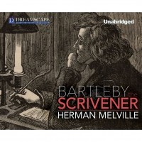Герман Мелвилл - The Bartleby, the Scrivener - A Story of Wall Street