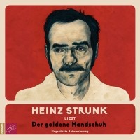 Heinz Strunk - Der goldene Handschuh 