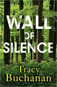 Трейси Бьюканан - Wall of Silence
