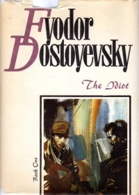 Фёдор Достоевский - The Idiot. Book One / Идиот. Роман: Книга первая (на английском языке)