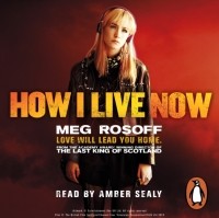 Meg Rosoff - How I Live Now
