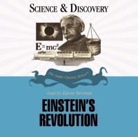 Prof. John T. Sanders - Einstein's Revolution