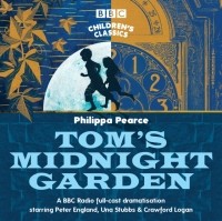 Филиппа Пирс - Tom's Midnight Garden