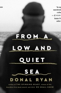 From a Low and Quiet Sea