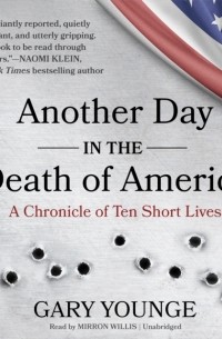 Another Day in the Death of America