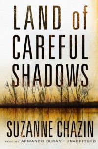 Land of Careful Shadows