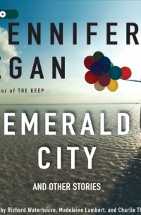 Дженнифер Иган - Emerald City
