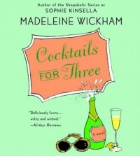 Madeleine Wickham - Cocktails for Three