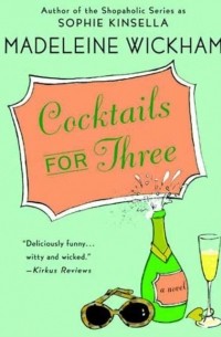 Madeleine Wickham - Cocktails for Three