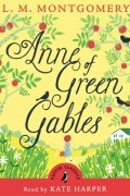 L.M. Montgomery - Anne of Green Gables (abridged)