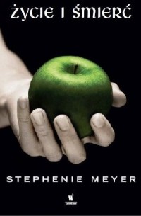Stephenie Meyer - Życie i śmierć