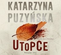 Катажина Пузыньска - Saga o policjantach z Lipowa.