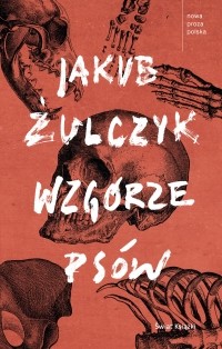 Якуб Жульчик - Wzgórze psów