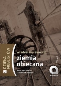 Владислав Реймонт - Ziemia obiecana