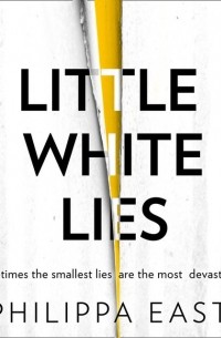 Филиппа Ист - Little White Lies