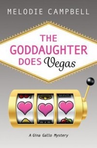 Мелоди Кэмпбелл - The Goddaughter Does Vegas