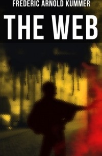 Frederic Arnold Kummer - The Web