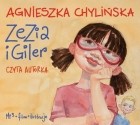 Agnieszka Chylińska - Zezia i Giler