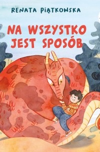 Renata Piątkowska - Na wszystko jest spos?b