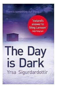 Yrsa Sigurðardóttir - The Day is Dark