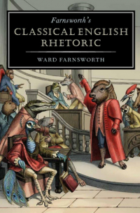Уорд Фарнсворт - Farnsworth's Classical English Rhetoric