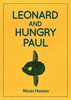 Ронан Хессион - Leonard and Hungry Paul