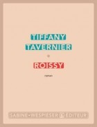 Тиффани Тавернье - Roissy