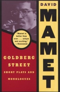 David Mamet - Goldberg Street: Short Plays and Monologues