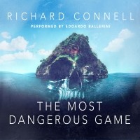 Ричард Коннелл - The Most Dangerous Game 