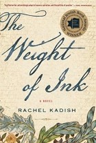 Rachel Kadish - The Weight of Ink
