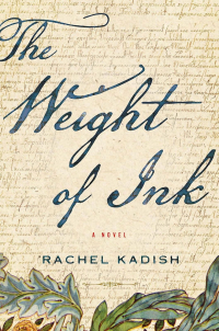 Rachel Kadish - The Weight of Ink