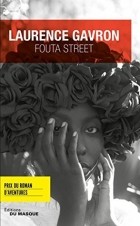 Лоранс Гаврон - Fouta Street - Prix du Roman d&#039;aventures