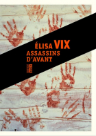 Элиза Викс - Assassins d&#039;avant