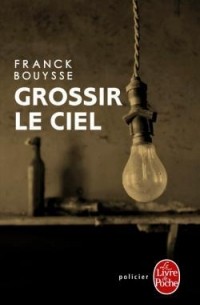 Франк Буис - Grossir le Ciel