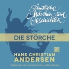 Hans Christian Andersen - H. C. Andersen: Sämtliche Märchen und Geschichten, Die Störche