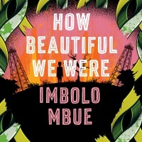 Имболо Мбуэ - How Beautiful We Were