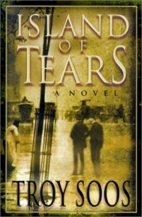 Troy Soos - Island Of Tears