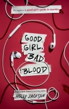 Holly Jackson - Good Girl, Bad Blood
