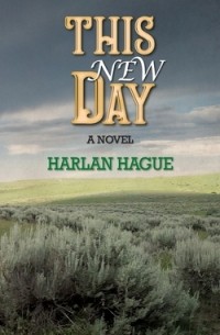 Харлан Хейг - This New Day