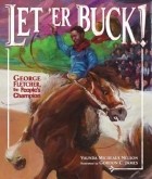 Ваунда Мишо Нельсон - Let 'er Buck!: George Fletcher, the People's Champion