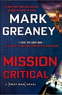 Mark Greaney - Mission Critical
