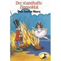 - Hans Christian Andersen / Wilhelm Hauff, Der standhafte Zinnsoldat / Das kalte Herz (сборник)