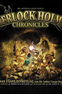 Sir Arthur Conan Doyle - Sherlock Holmes Chronicles, Folge 43: Das Familienritual