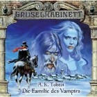 A.K. Tolstoi - Gruselkabinett, Folge 3: Die Familie des Vampirs