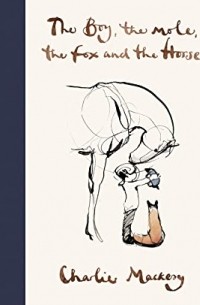 Чарли Маккеси - The Boy, the Mole, the Fox and the Horse