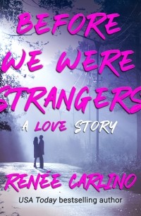 Before We Were Strangers